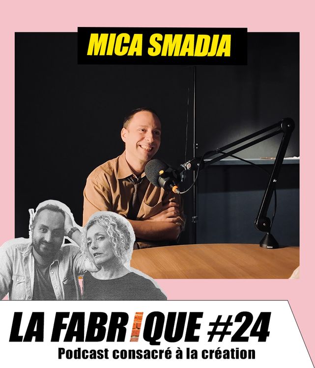 cover art for La Fabrique #24 - Mica Smadja