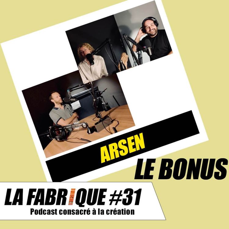 cover art for La Fabrique #31 bonus - Arsen