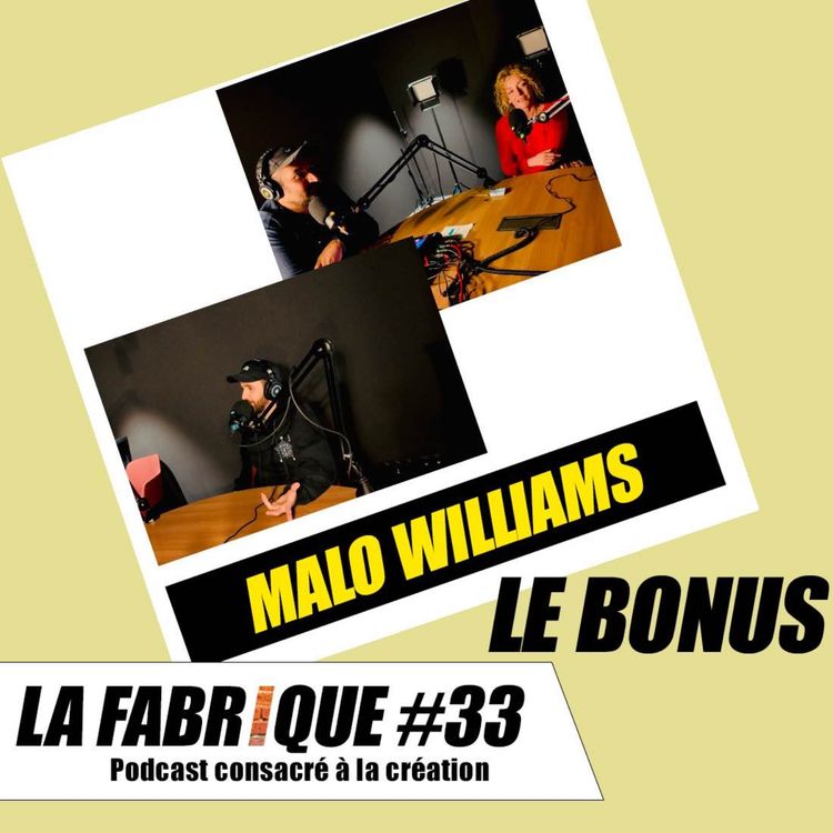 cover art for La Fabrique #33 bonus - Malo Williams