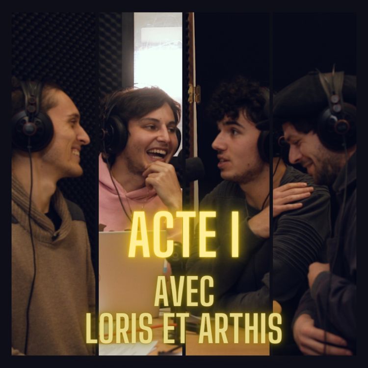 cover art for ON A PLUS LE TEMPS ! - ACTE 1 - Avec LORIS et ARTHIS