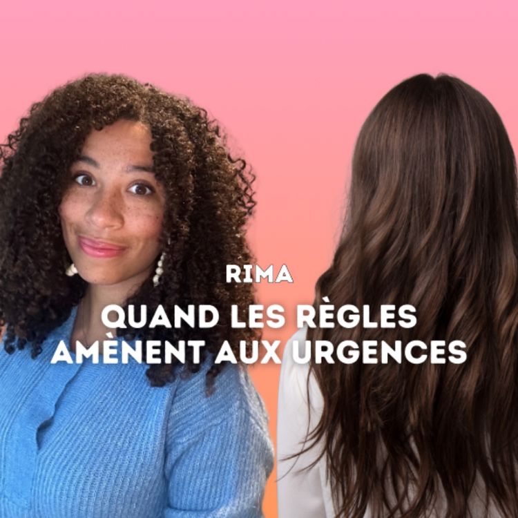 cover art for #6 - Rima - Règles abondantes, tabou et urgence