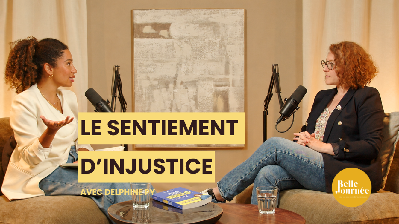 cover art for 50 - Le sentiment d’injustice avec Delphine Py