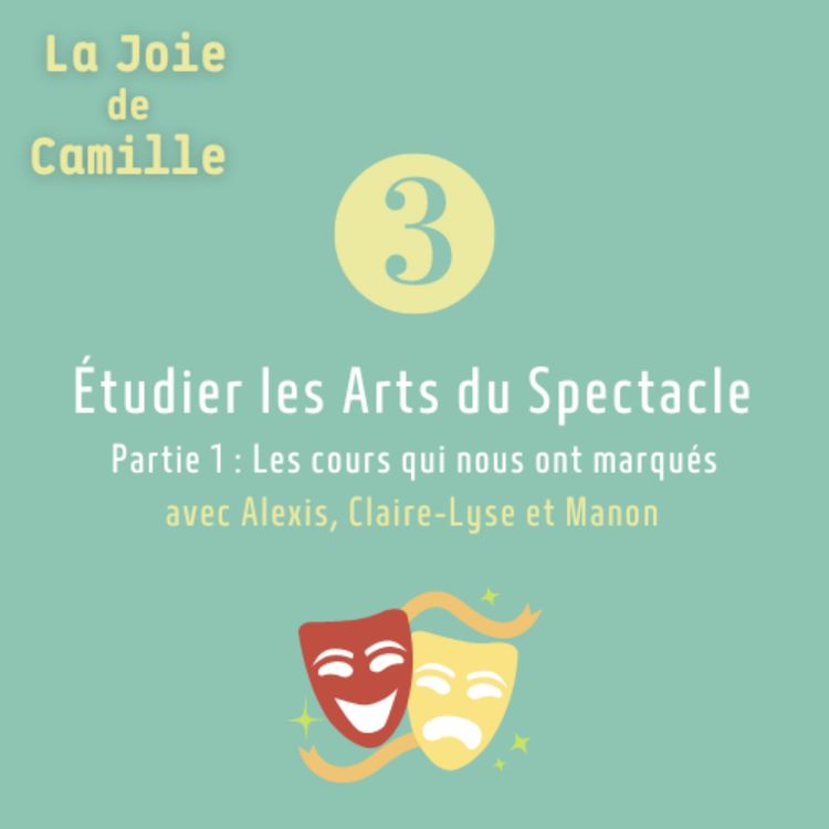 cover art for 3. La licence arts du spectacle | Partie 1 | avec Alexis, Claire-Lyse et Manon