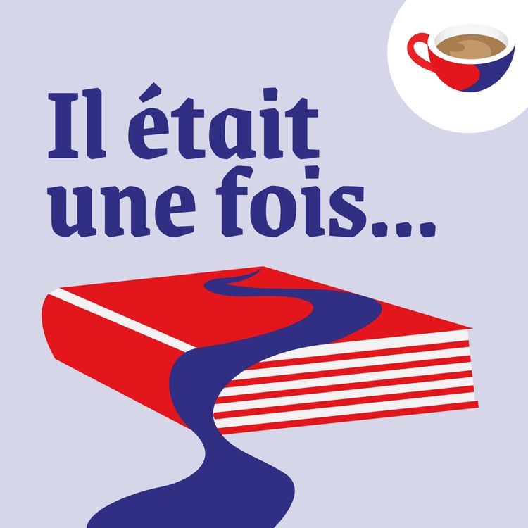 cover art for Il était une fois - Épisode 6
