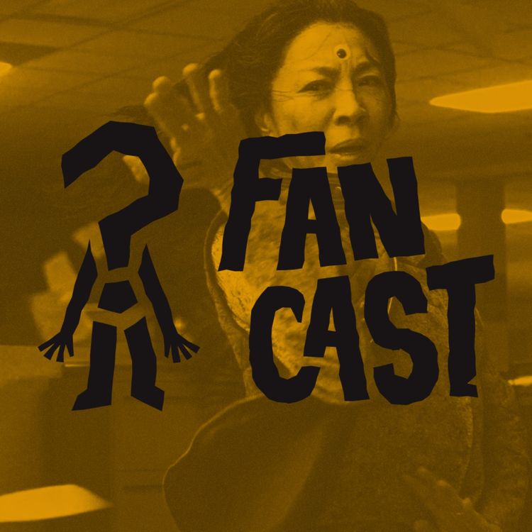 cover art for Everything Everywhere All at Once - FANCAST S1E4