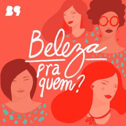 cover art for Beleza Pra Quem?