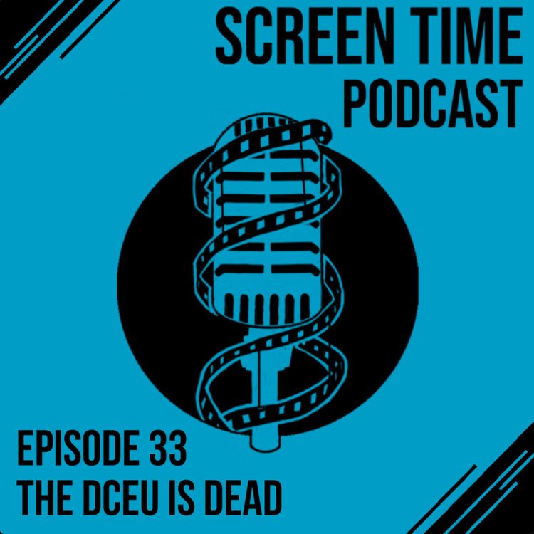 cover art for 33 The DCEU Is Dead