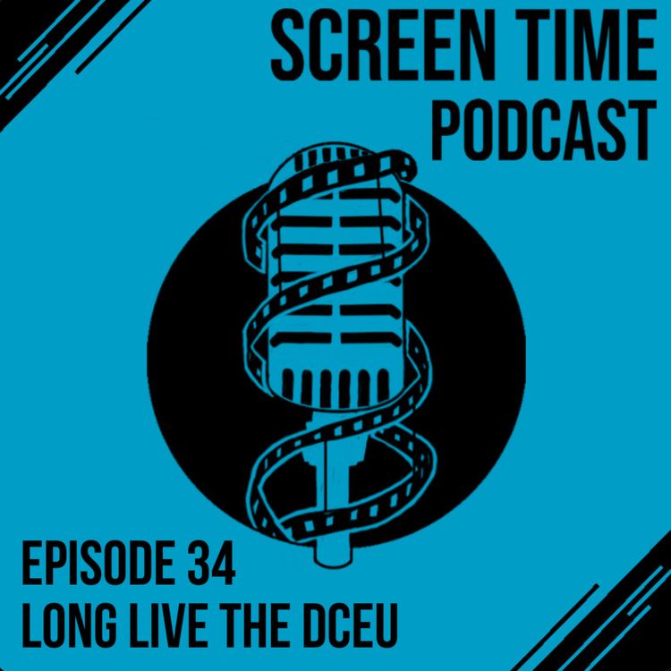 cover art for 34 Long Live The DCEU