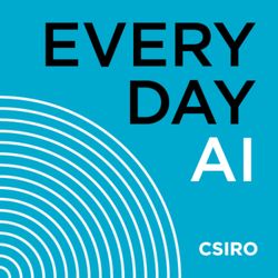 cover art for CSIRO presents: Everyday AI