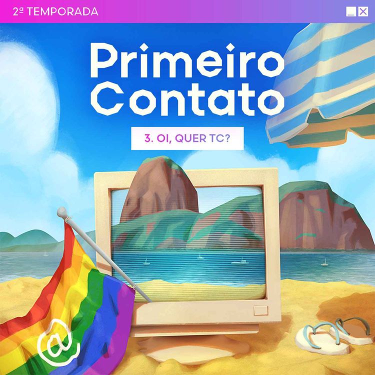 cover art for Primeiro Contato 2ª Temporada - 3. Oi, quer tc?