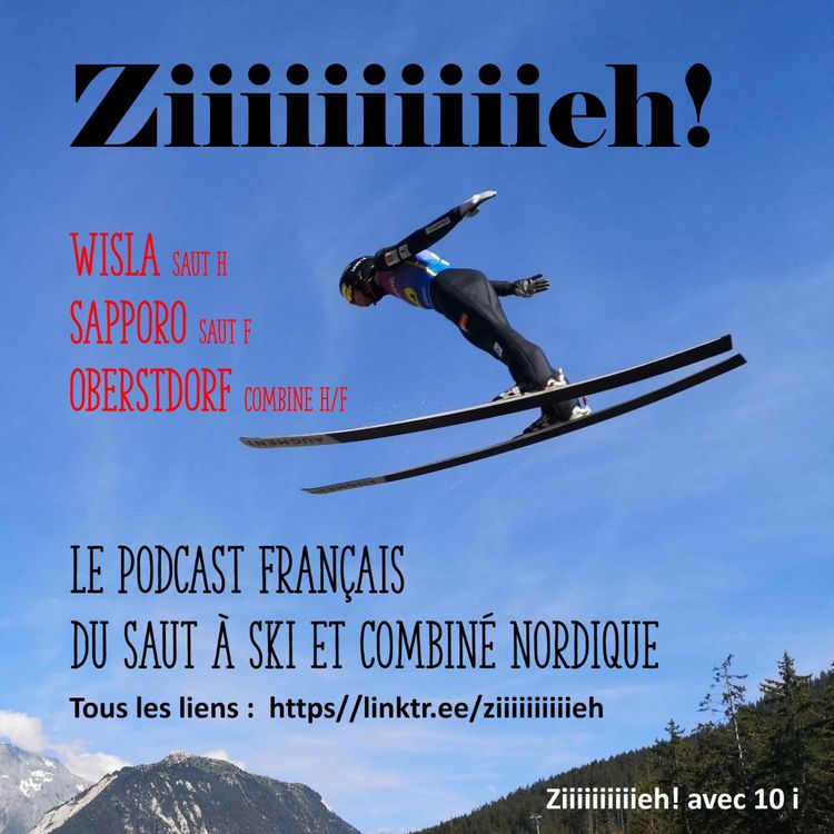 cover art for Ziiiiiiiiiieh ! Episode 54 – Debrief Wisla, Sapporo et Oberstdorf