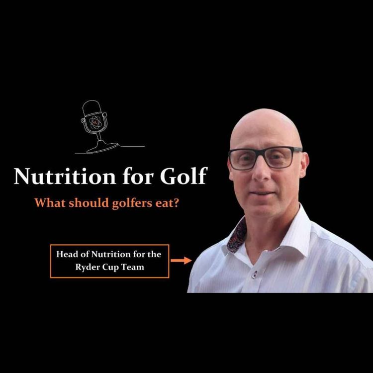 cover art for Episode 3: Nutrition for Golf