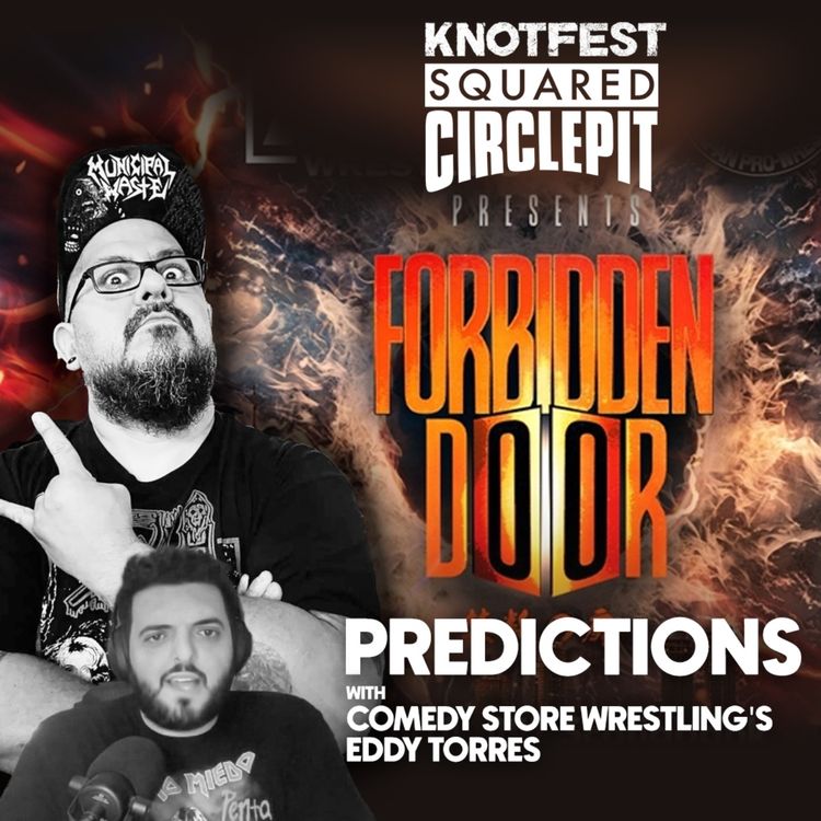 cover art for Squared Circle Pit #89 - Comedy Store Wrestling's Eddy Torres Previews AEW NJPW Forbidden Door 