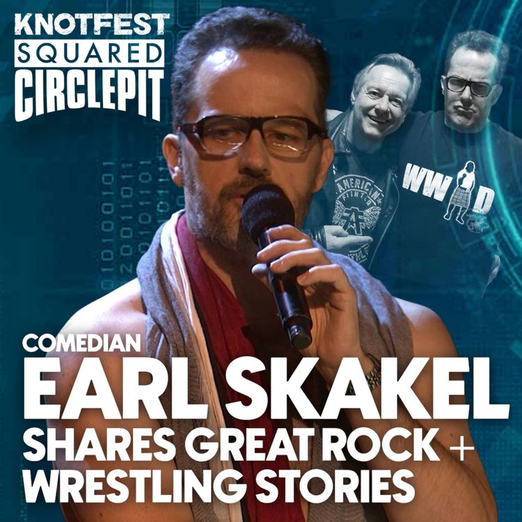 cover art for #109 - Comedian Earl Skakel shares great rock + wrestling stories