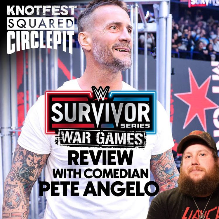 cover art for #111 - WWE Survivor Series / CM Punk Return Recap with Pete Angelo