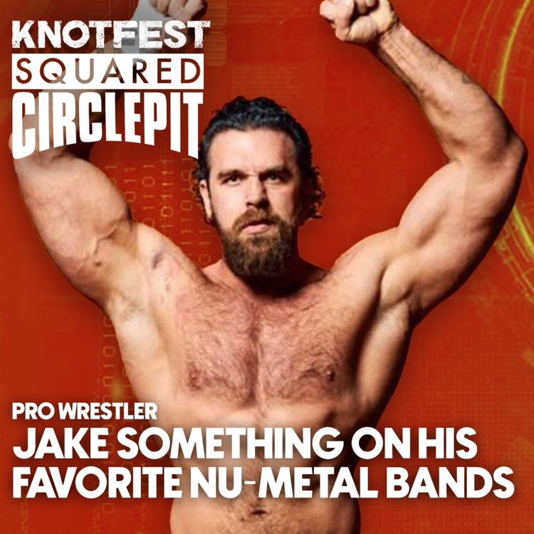 cover art for #126 - Jake Something on His Favorite Nu-Metal Bands