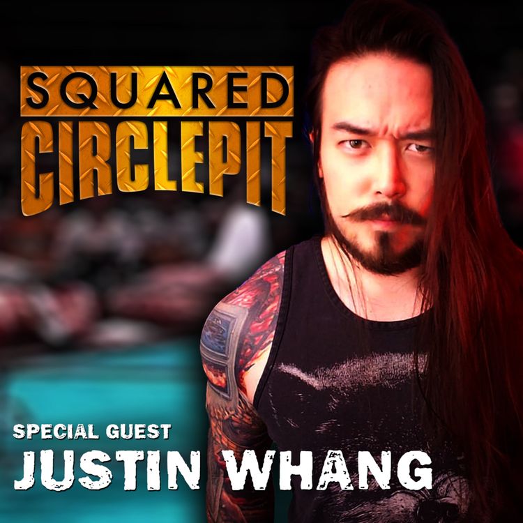 cover art for Squared Circle Pit #77 - Justin Whang talks old-school ECW and his favorite wrestlers