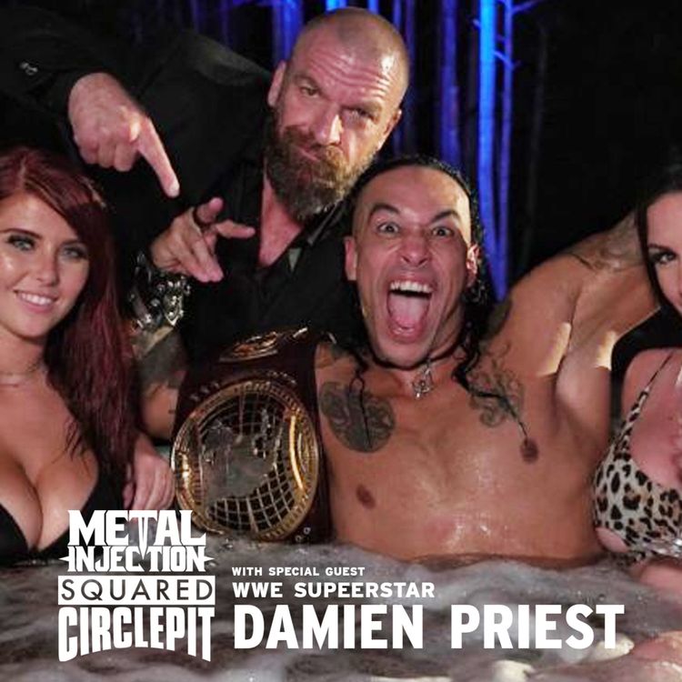 cover art for Squared Circle Pit #71 - WWE Superstar Damian Priest Talks Metal Bands & Advice from Undertaker, Scott Hall
