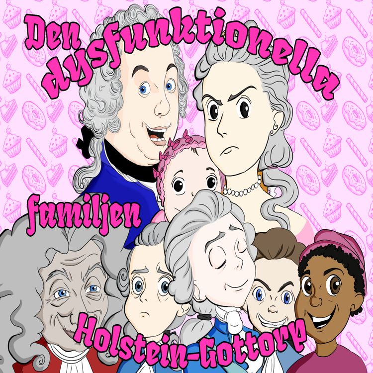 cover art for Den dysfunktionella kungafamiljen Holstein-Gottorp