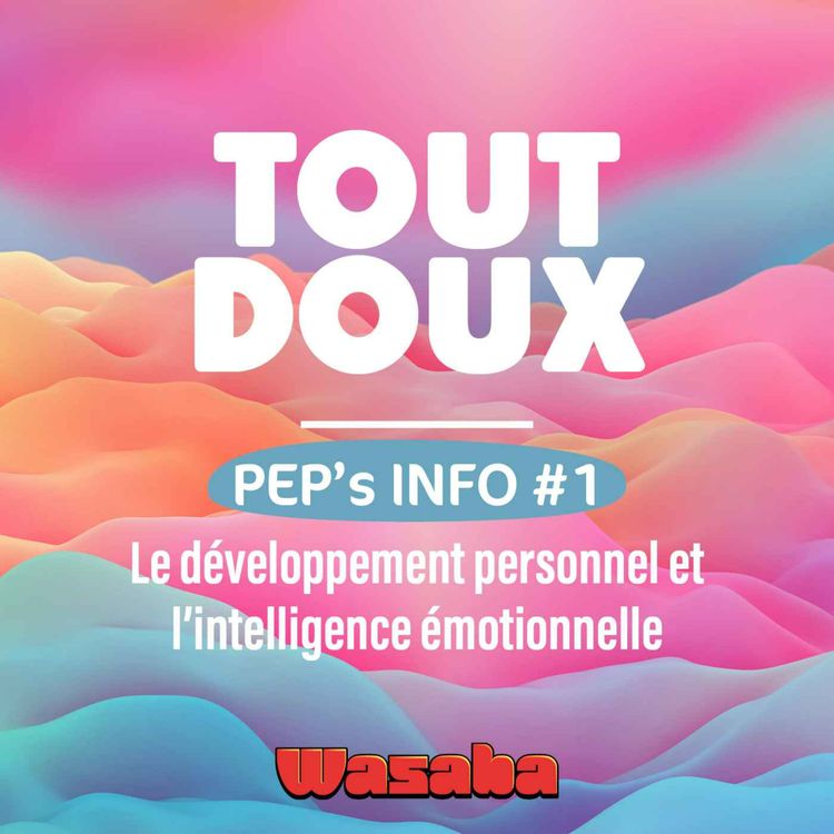 cover art for PEP'S INFOS #1 - Le développement personnel et l'intelligence émotionnelle