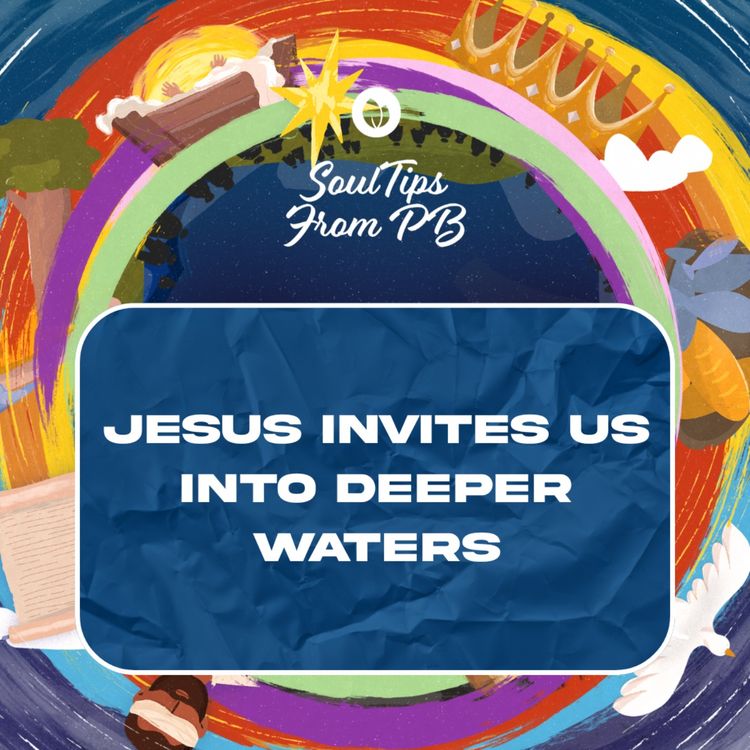 cover art for Jesus Invites Us Into Deeper Waters | Ptr. Gerbert Reyes