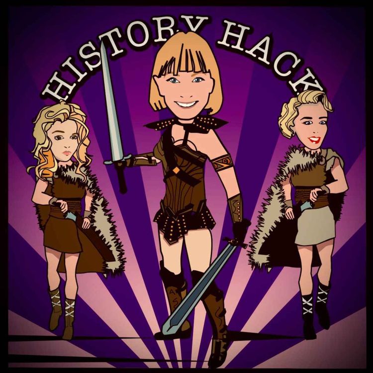 cover art for History Hack: Warrior Queens & Quiet Revolutionaries