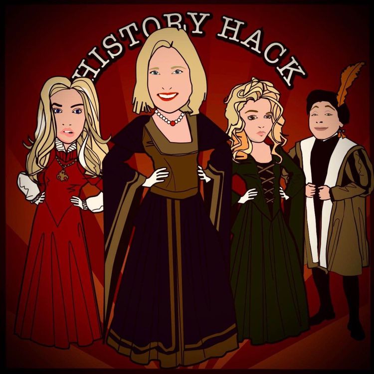 cover art for History Hack: Anne Boleyn & Elizabeth I