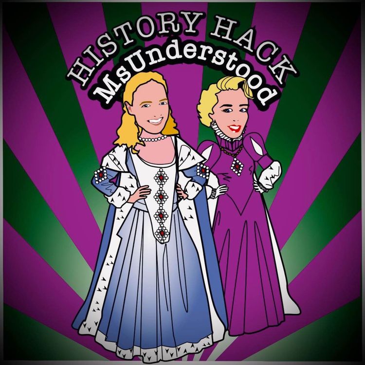 cover art for History Hack: MsUnderstood Episode 1