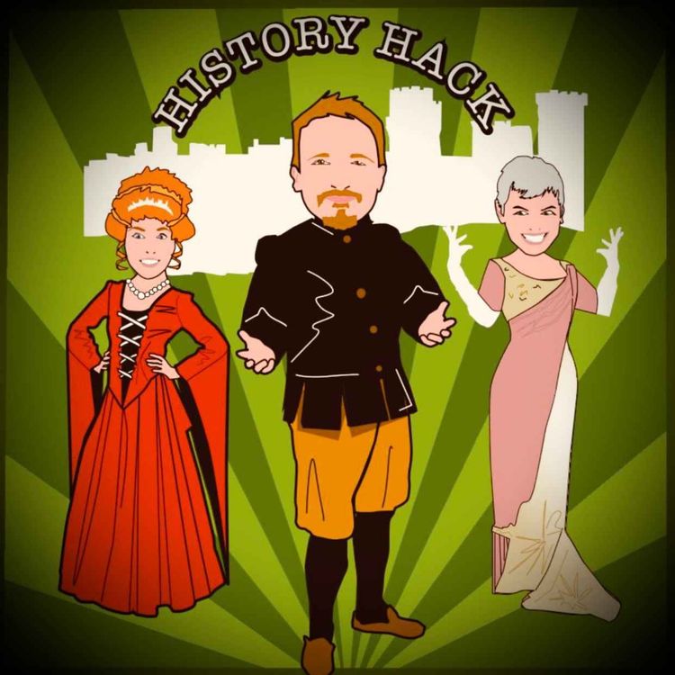 cover art for History Hack: Women of Warwick Castle