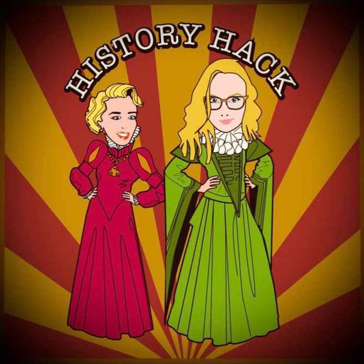 cover art for History Hack: Women Who Served Tudor Queens