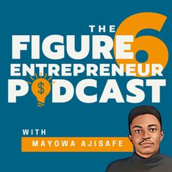 cover art for The Six Figure Entrepreneur Podcast