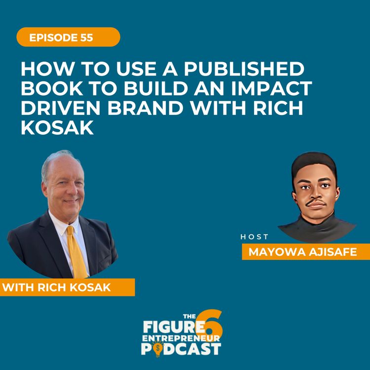 cover art for How To Use A Published Book To Build An Impact Driven Brand with Rich Kosak