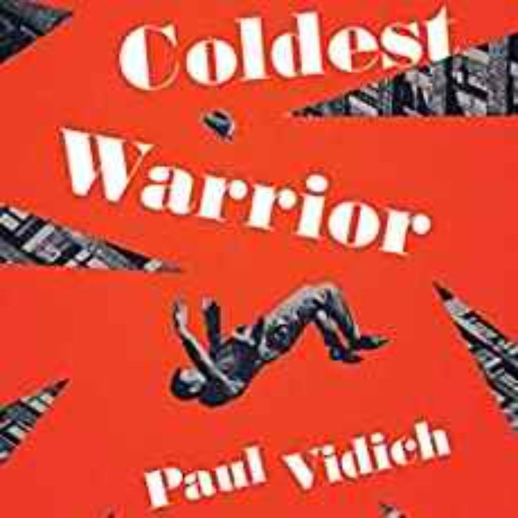 cover art for Paul Vidich - Coldest Warrior 