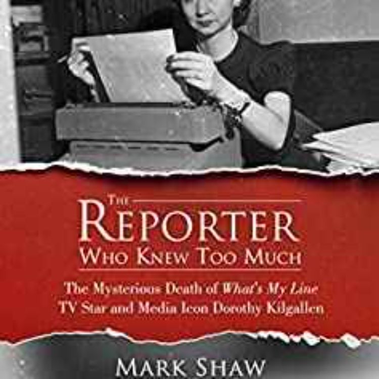 cover art for Mark Shaw - Reporter Who Knew Too Much 