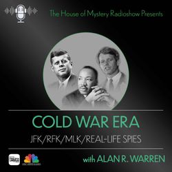 cover art for JFK/RFK/MLK & The Cold War Era