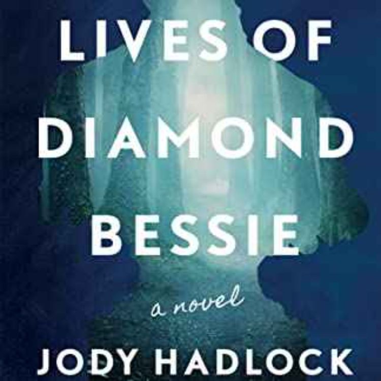 cover art for Jody Hadlock - Lives of Diamond Bessie