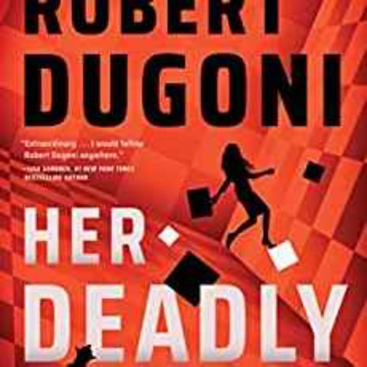 cover art for Robert Dugoni - Her Deadly Game 