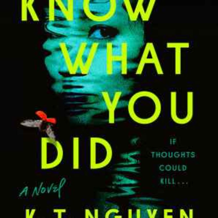 cover art for K.T. Nguyen - You Know What You Did