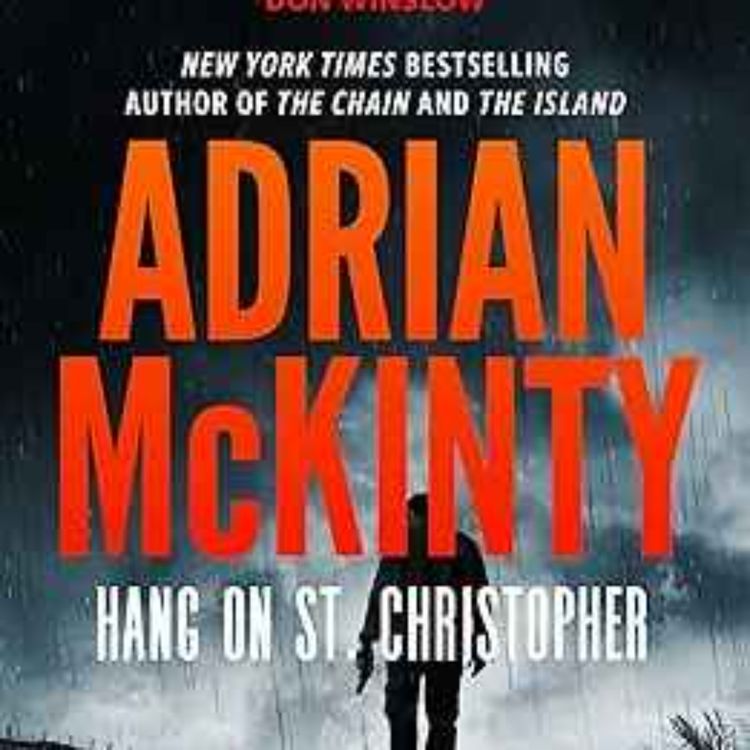 cover art for Adrian McKinty - Hang on St. Christopher