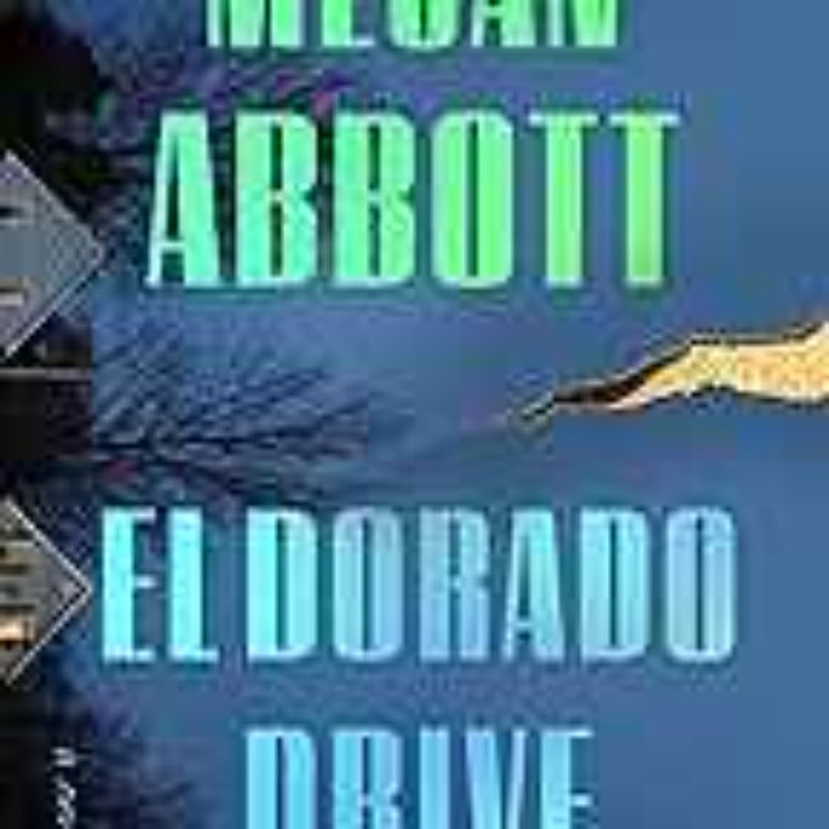 cover art for Megan Abbott - El Derado Drive