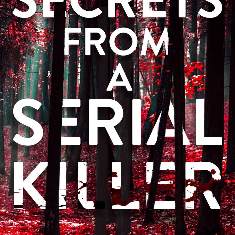 cover art for J.C. Moore - Secrets From A Serial Killer