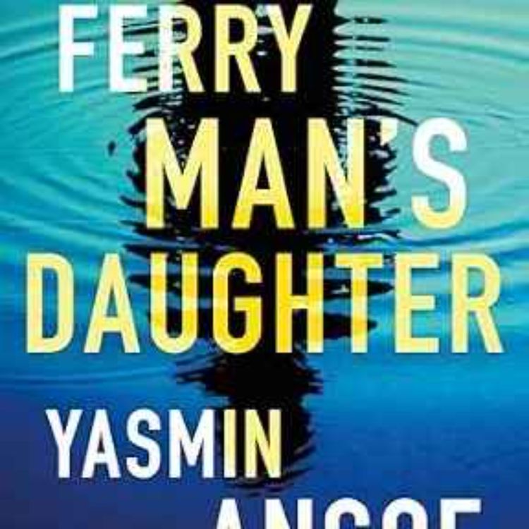 cover art for Yasmin Angoe - The Ferryman's Daughter 