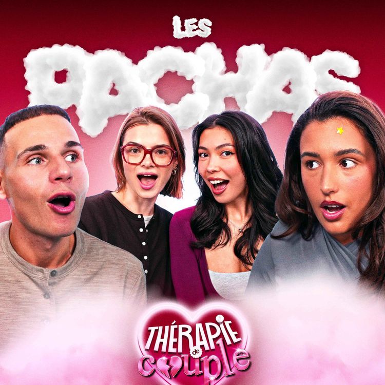cover art for LES HOT PACHAS - Thérapie de couple avec Chloë Gervais et Louise Fradin