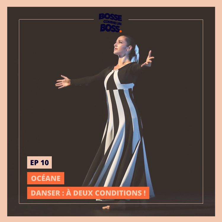 cover art for EP 10 - OCÉANE : Danser : à deux conditions !