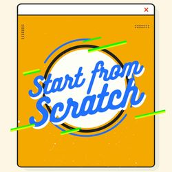 cover art for Start From Scratch - le podcast business