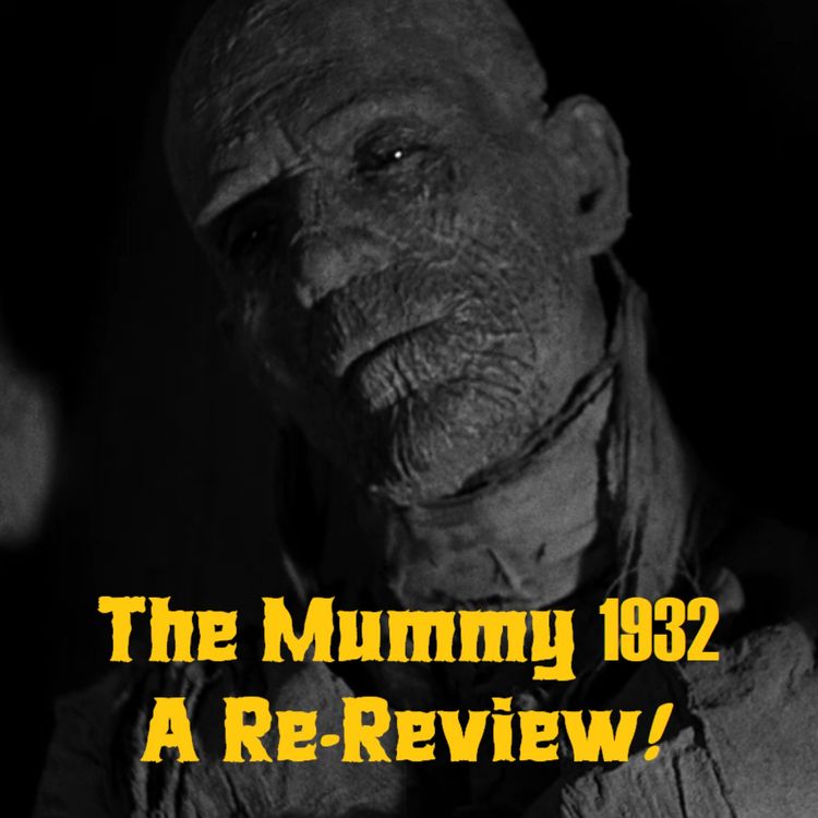 cover art for The Mummy 1932: A Re-Review