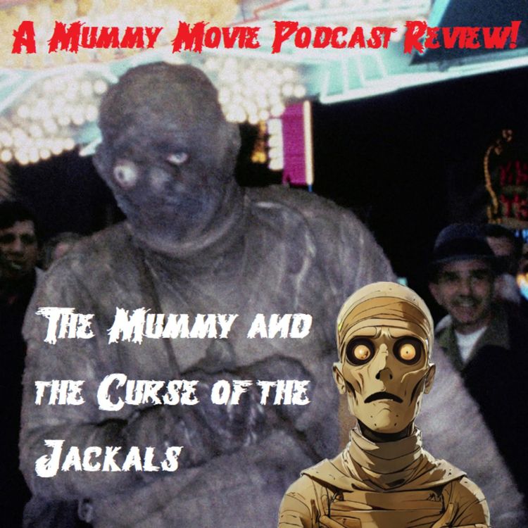 cover art for The Mummy and the Curse of the Jackals