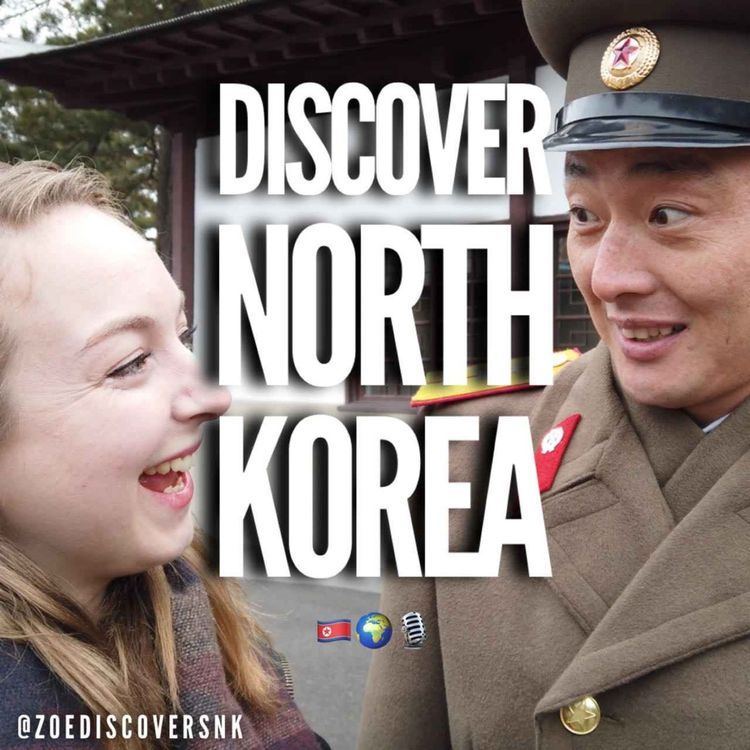 cover art for Ep. 33 BACK IN NORTH KOREA - Rason Edition.