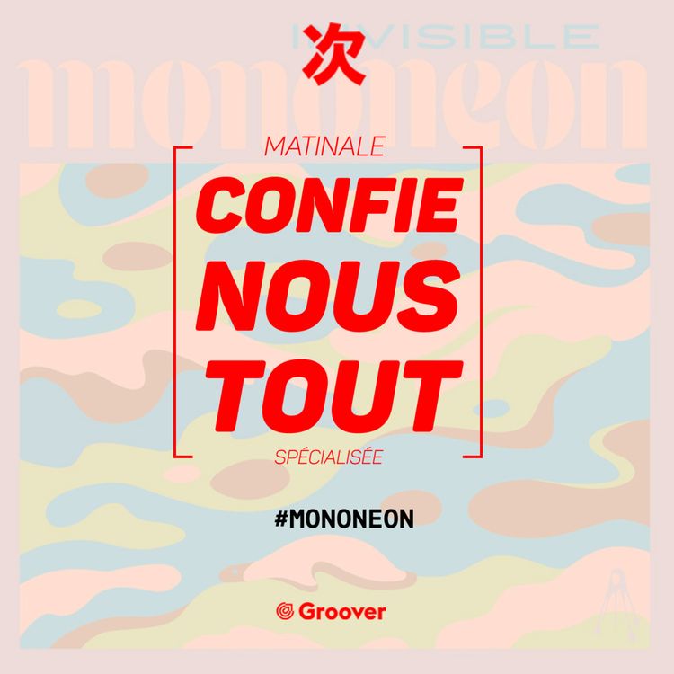 cover art for Confie-nous tout avec Jean Fromageau : MonoNeon