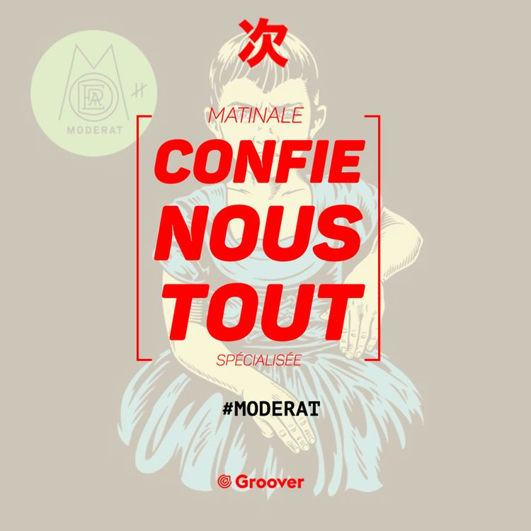 cover art for Confie-nous tout avec Jean Fromageau : Moderat